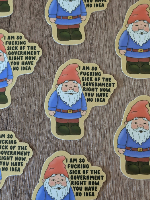 I'm So Mad at the Government - Cute Gnome Vinyl Sticker