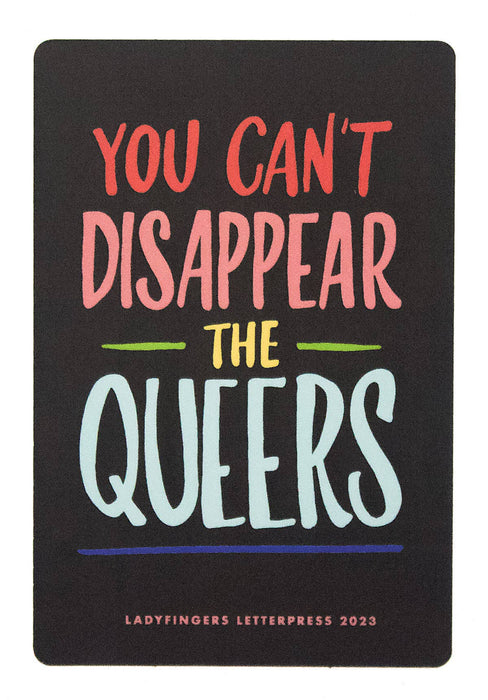 You Can't Disappear the Queers Sticker