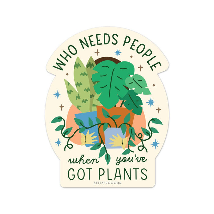 You've Got Plants Sticker