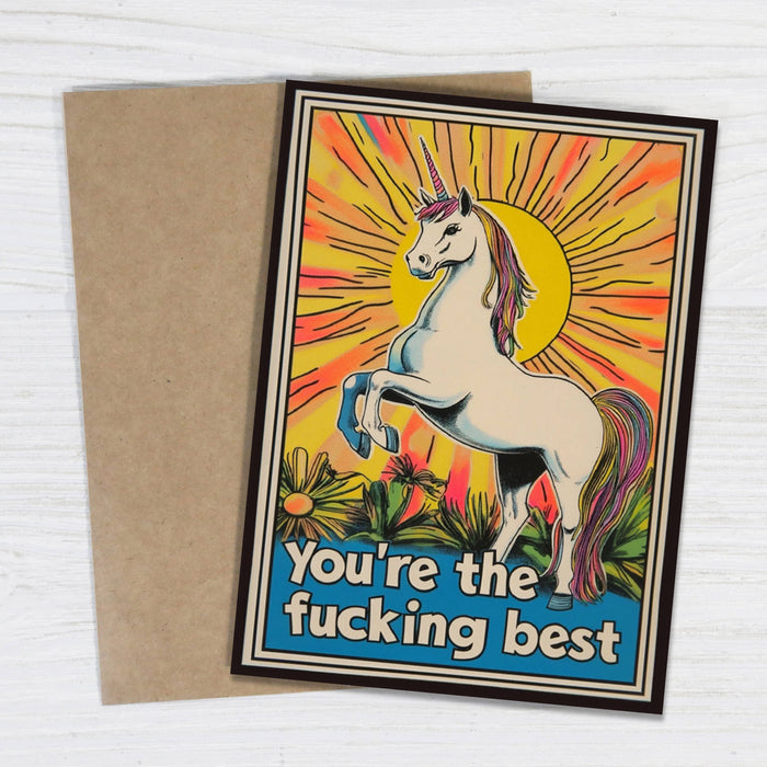 You're The Fucking Best - Unicorn Encouragement Card