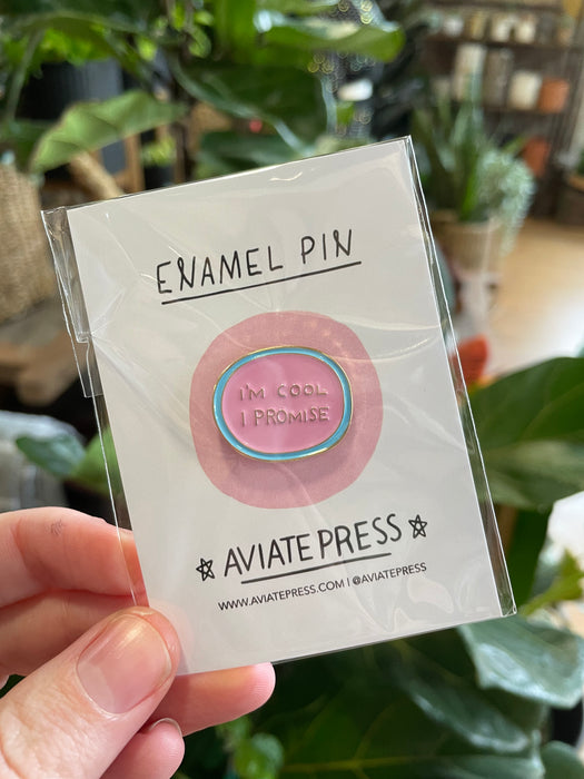 Im Cool I Promise Enamel Pin